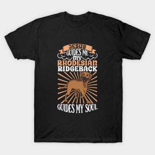Jesus and my Rhodesian Ridgeback T-Shirt